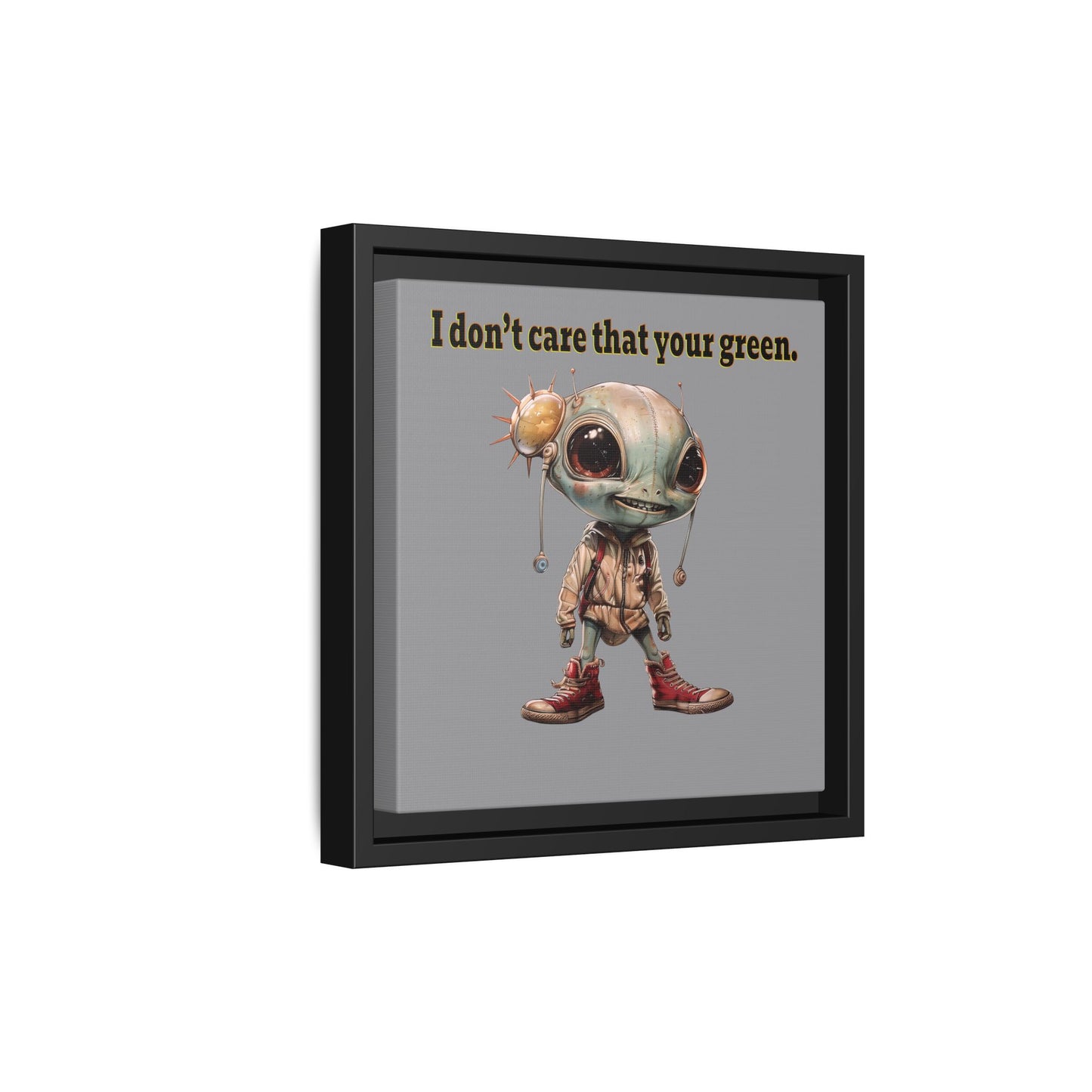 I don't care that your green - framed canvas art (grey)