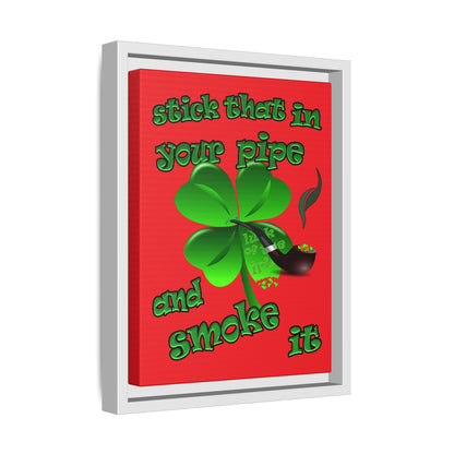 stick that in your pipe and smoke it - framed canvas art (red)