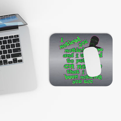 noticed you noticing - Mouse Pad (Rectangle) (brushed nickel)