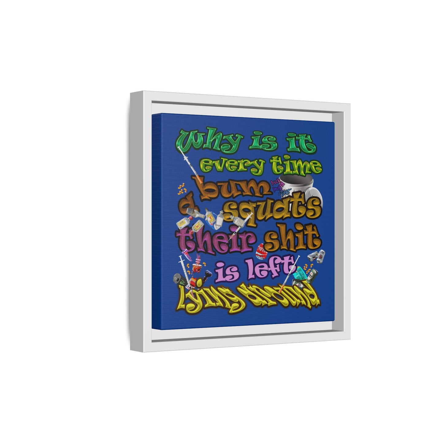 the bum's shit - framed canvas art (dark blue)