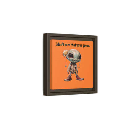 I don't care that your green - framed canvas art (crusta)