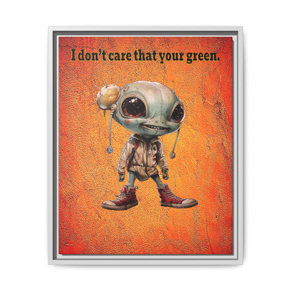 I don't care that your green - framed canvas art (burnt orange)