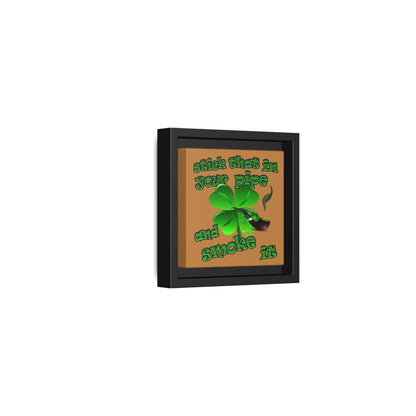 stick that in your pipe and smoke it - framed canvas art (light brown)