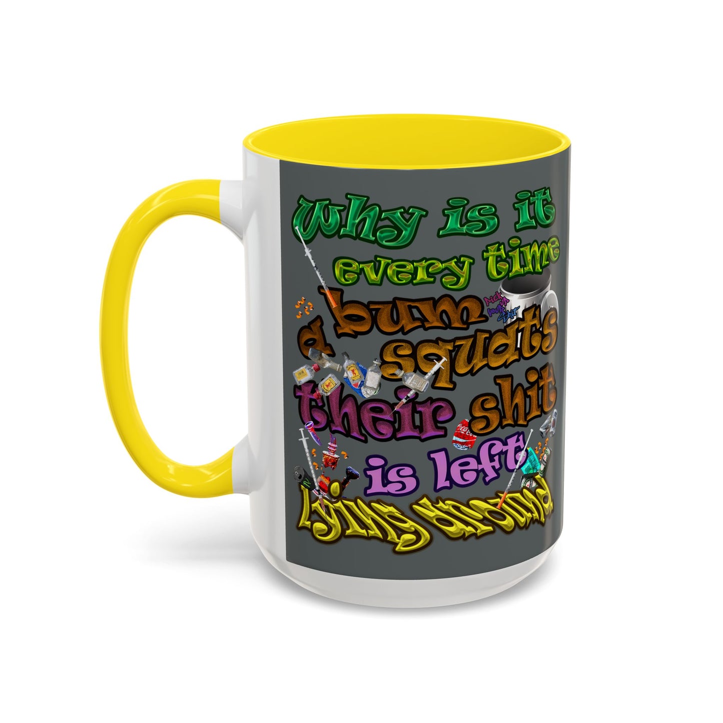 the bum's shit - Accent Mug (dark grey)