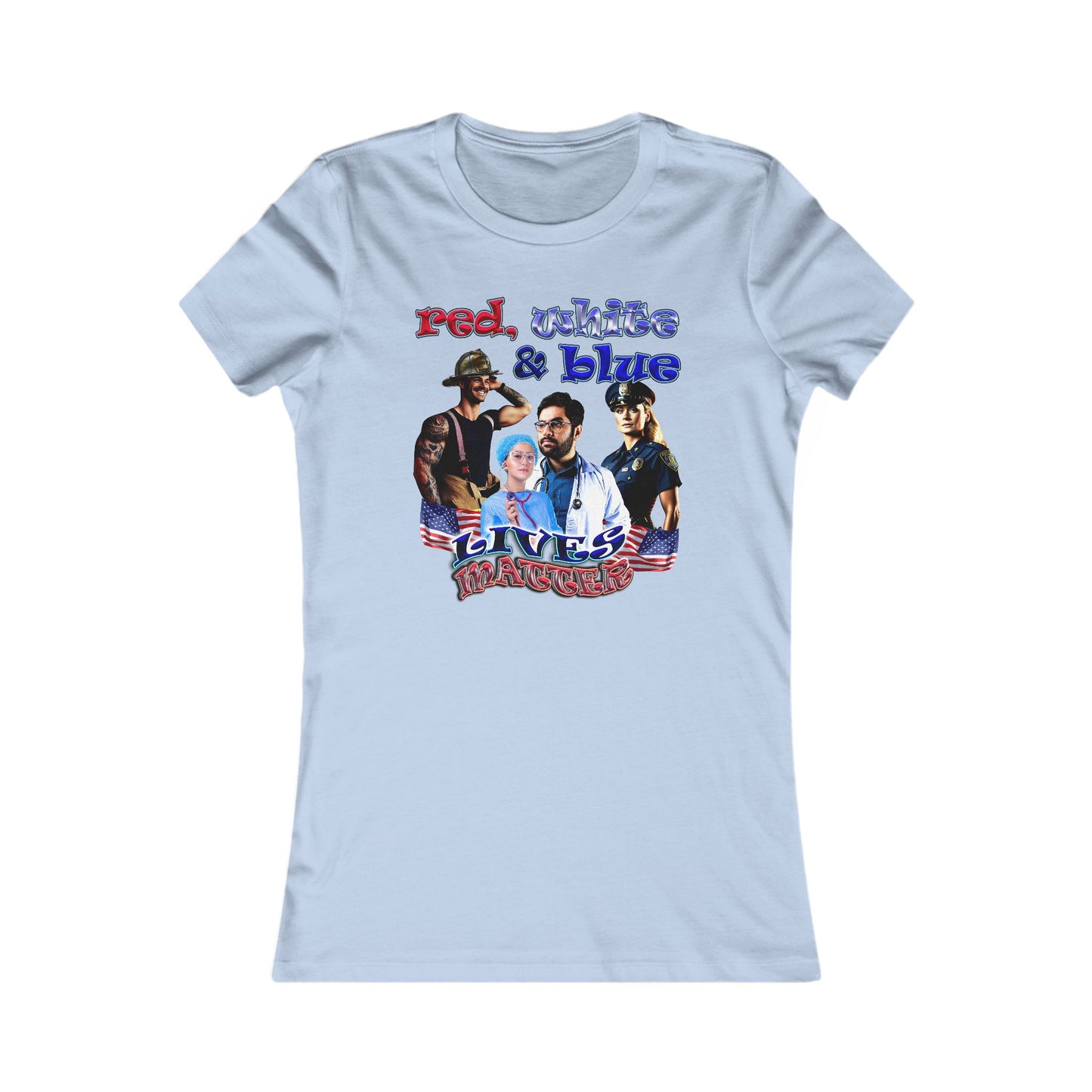 rw&b lives matter - Women's Favorite Tee