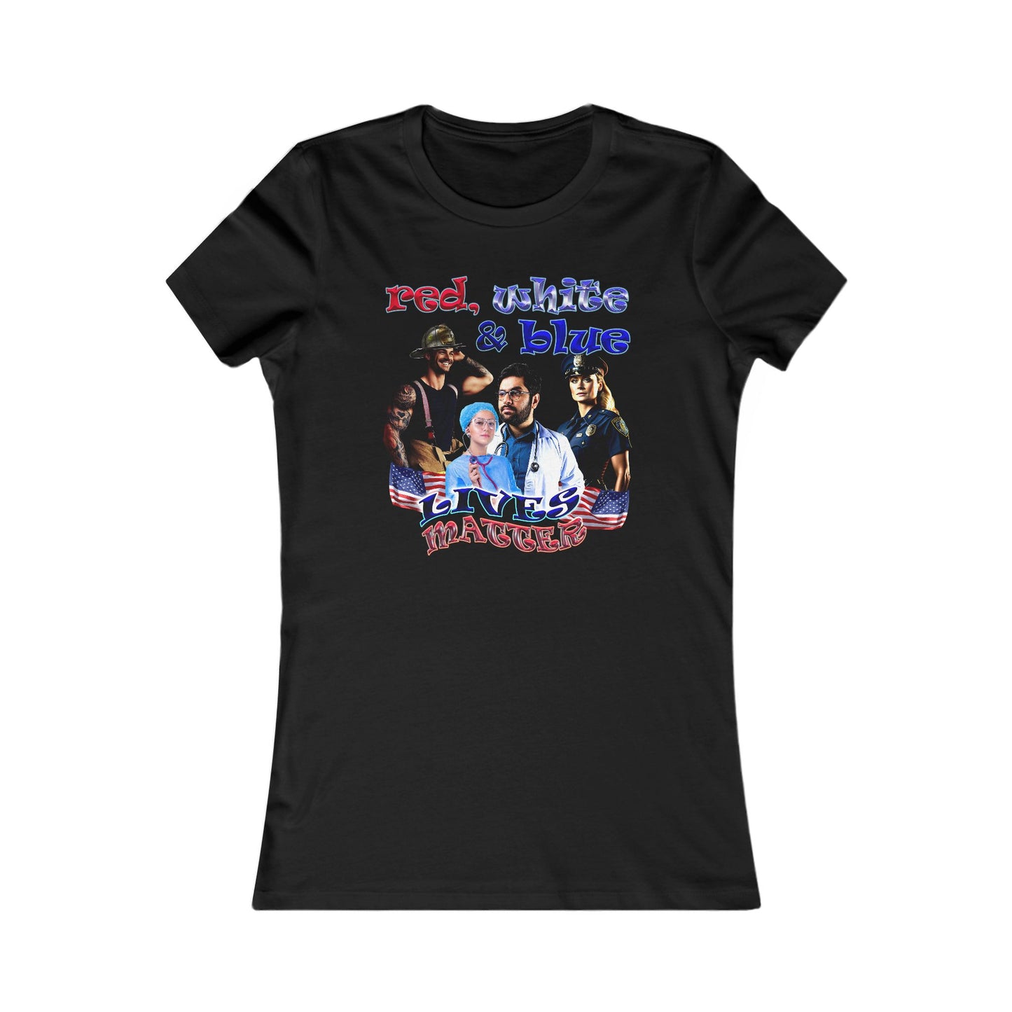 rw&b lives matter - Women's Favorite Tee