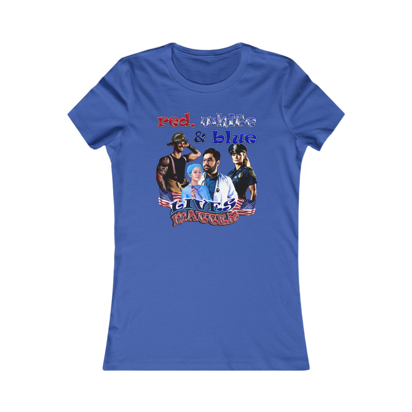 rw&b lives matter - Women's Favorite Tee