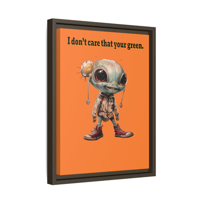I don't care that your green - framed canvas art (crusta)