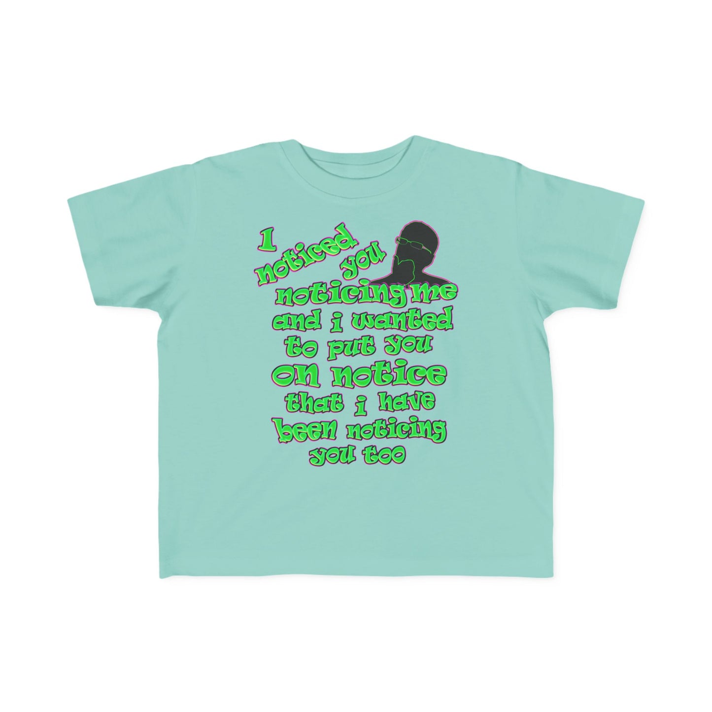 noticed you noticing - Toddler's Fine Jersey Tee