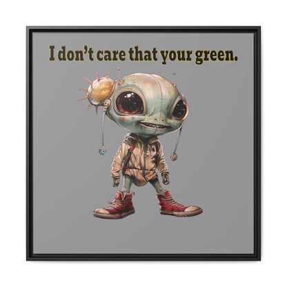 I don't care that your green - framed canvas art (grey)