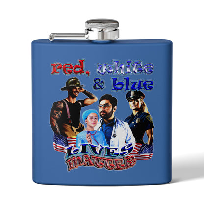 rw&b lives matter - Stainless Steel Flask