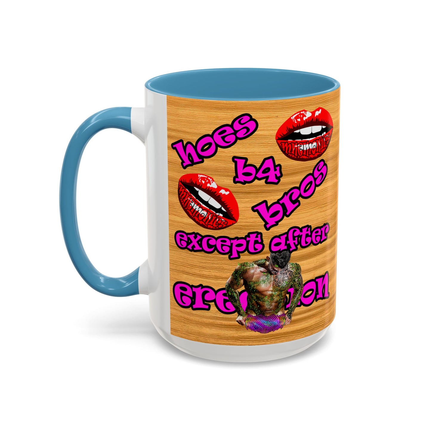 hoes b4 bros - Accent Mug (butterscotch wood finish)