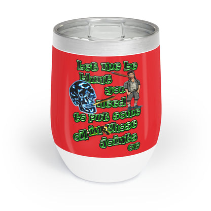 og - Chill Wine Tumbler (red)