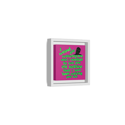 noticed you noticing - framed canvas art (pink)
