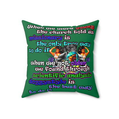 doggystyle - Spun Polyester Square Pillow - (dark green)
