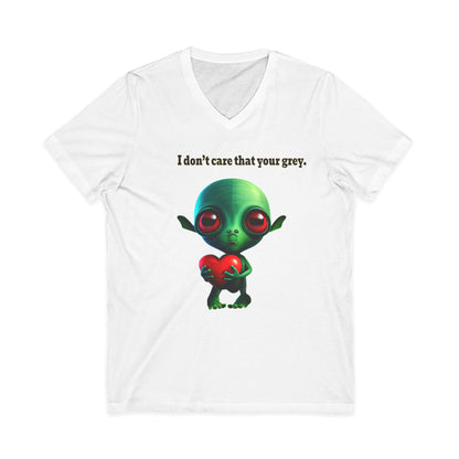 I don't care that your grey - Unisex Jersey Short Sleeve V-Neck Tee
