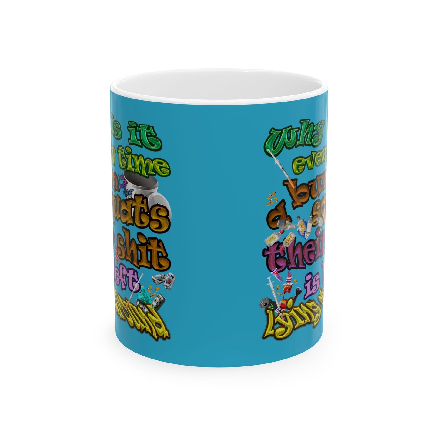 the bum's shit - White Mug (turquoise)