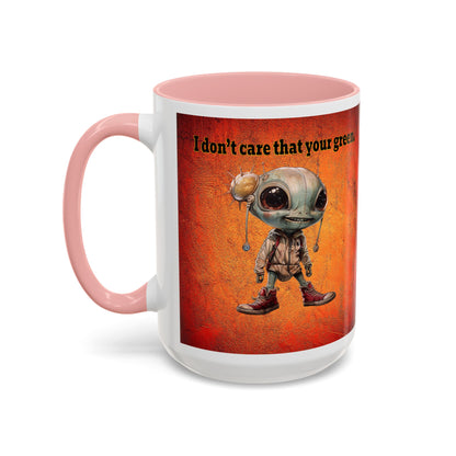 I don't care that your grey - Accent Mug (burnt orange)