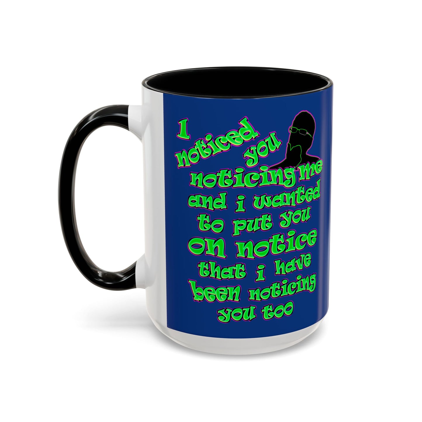 noticed you noticing - Accent Mug (dark blue)