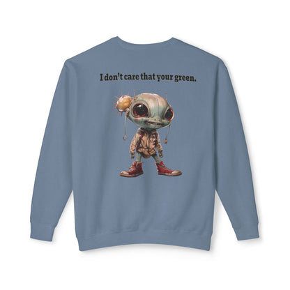 I don't care that your grey - Unisex Lightweight Crewneck Sweatshirt