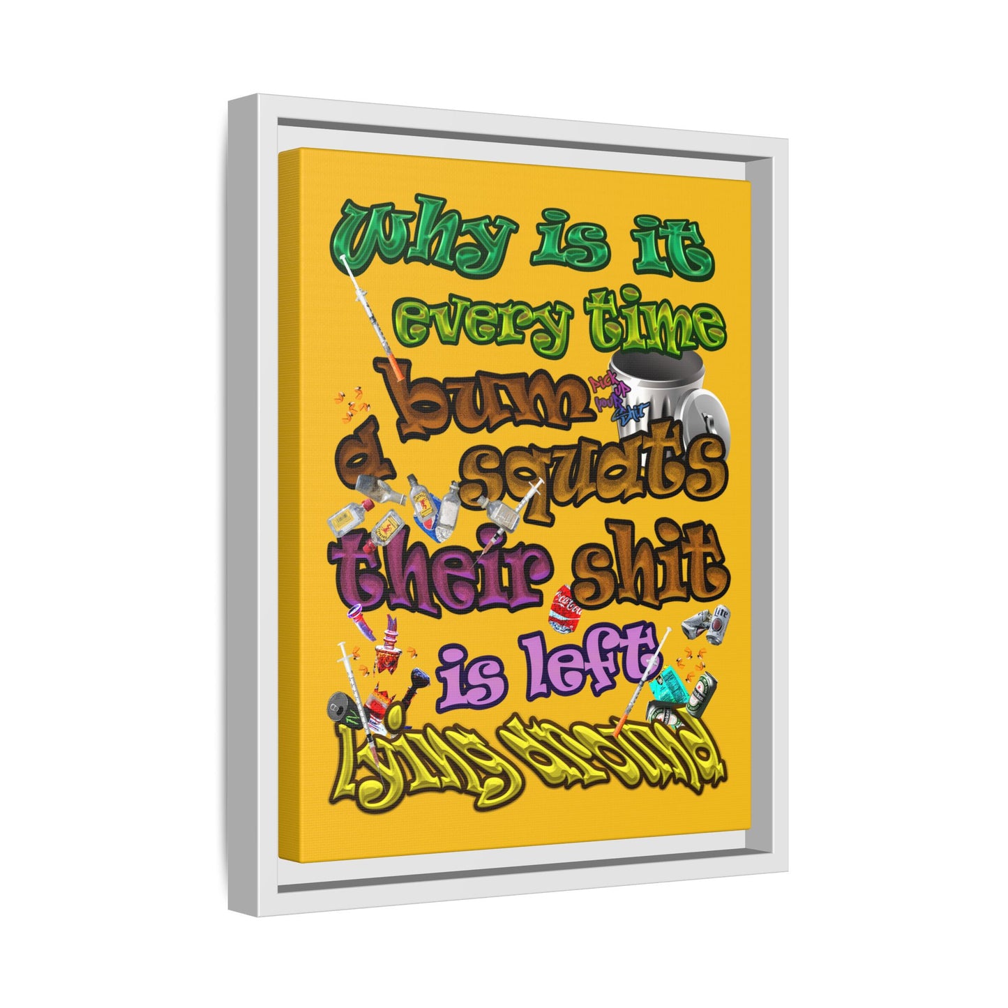 the bum's shit - framed canvas art (yellow)