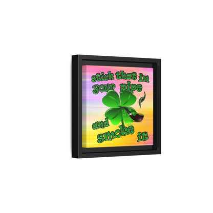 stick that in your pipe and smoke it - framed canvas art (color blur)