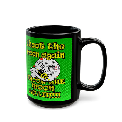 shoot the moon again - Black Mug (logo green)