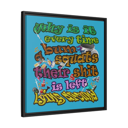 the bum's shit - framed canvas art (turquoise)
