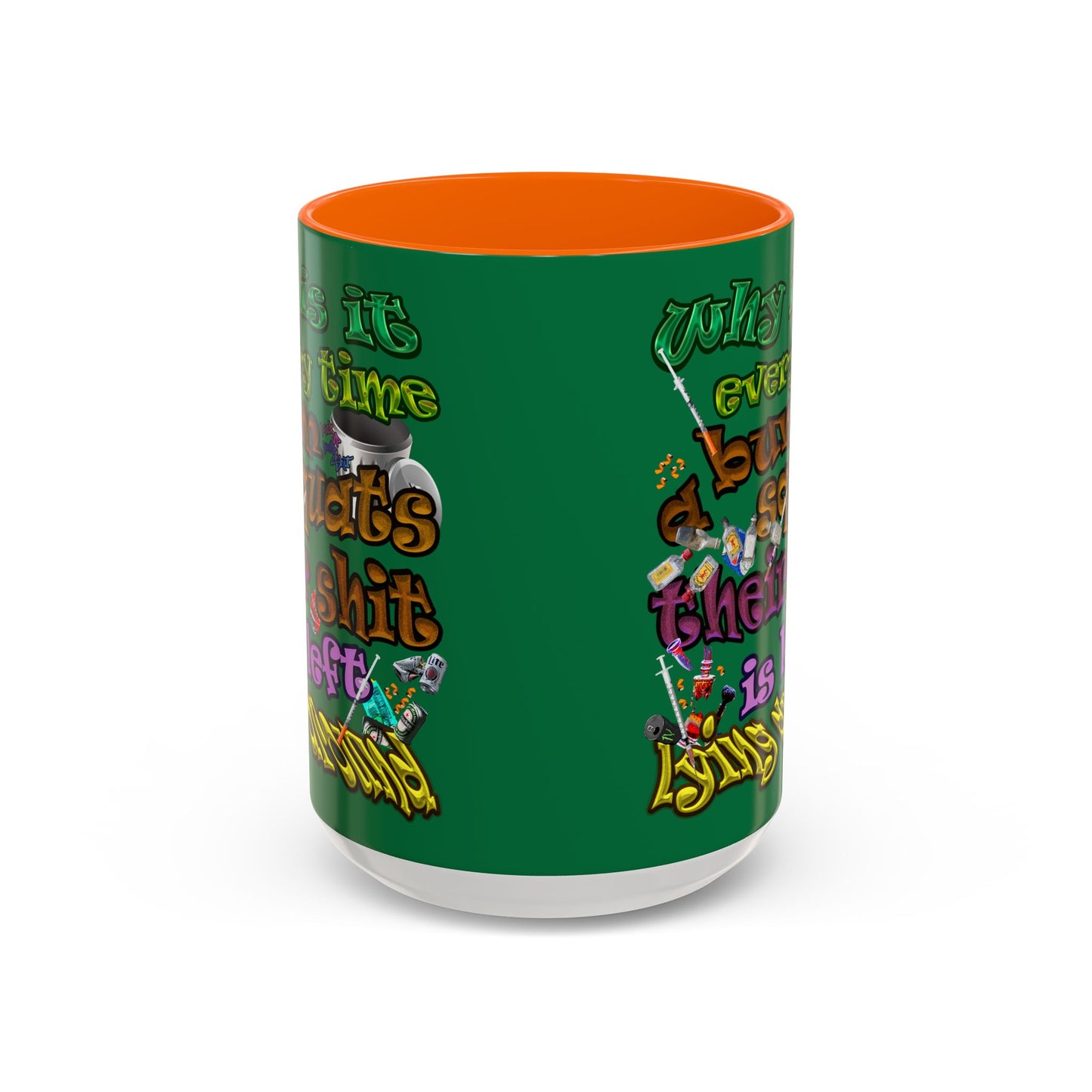 the bum's shit - Accent Mug (dark green)