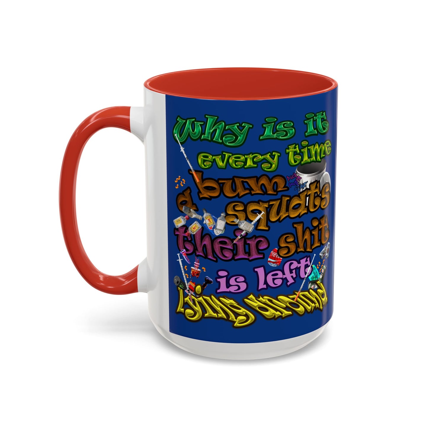 the bum's shit - Accent Mug (dark blue)
