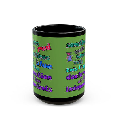 declaration of the independents - Black Mug (green)