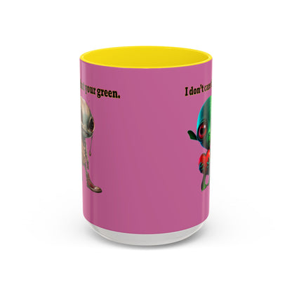 I don't care that your grey - Accent Mug (light pink)