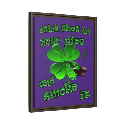 stick that in your pipe and smoke it - framed canvas art (purple)