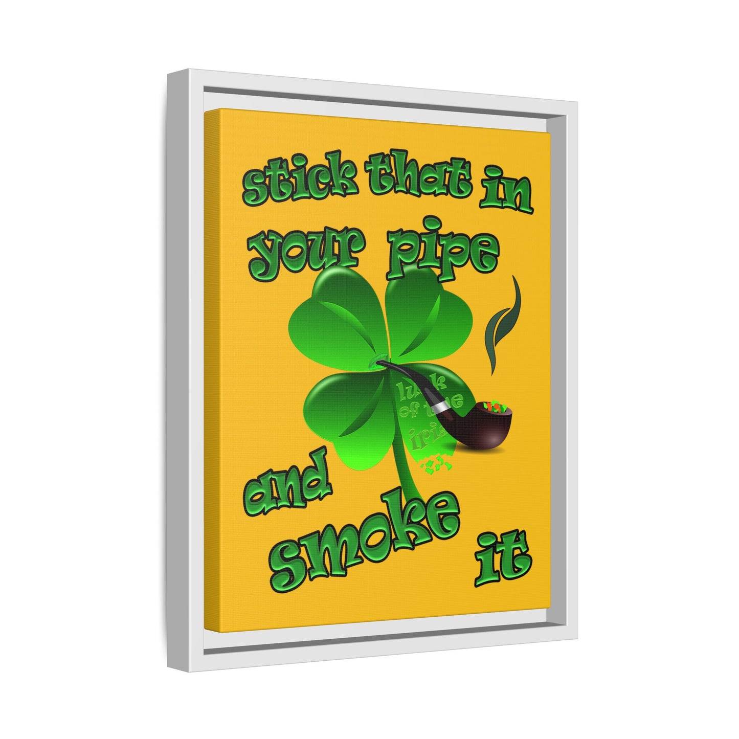 stick that in your pipe and smoke it - framed canvas art (yellow)