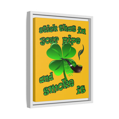 stick that in your pipe and smoke it - framed canvas art (yellow)
