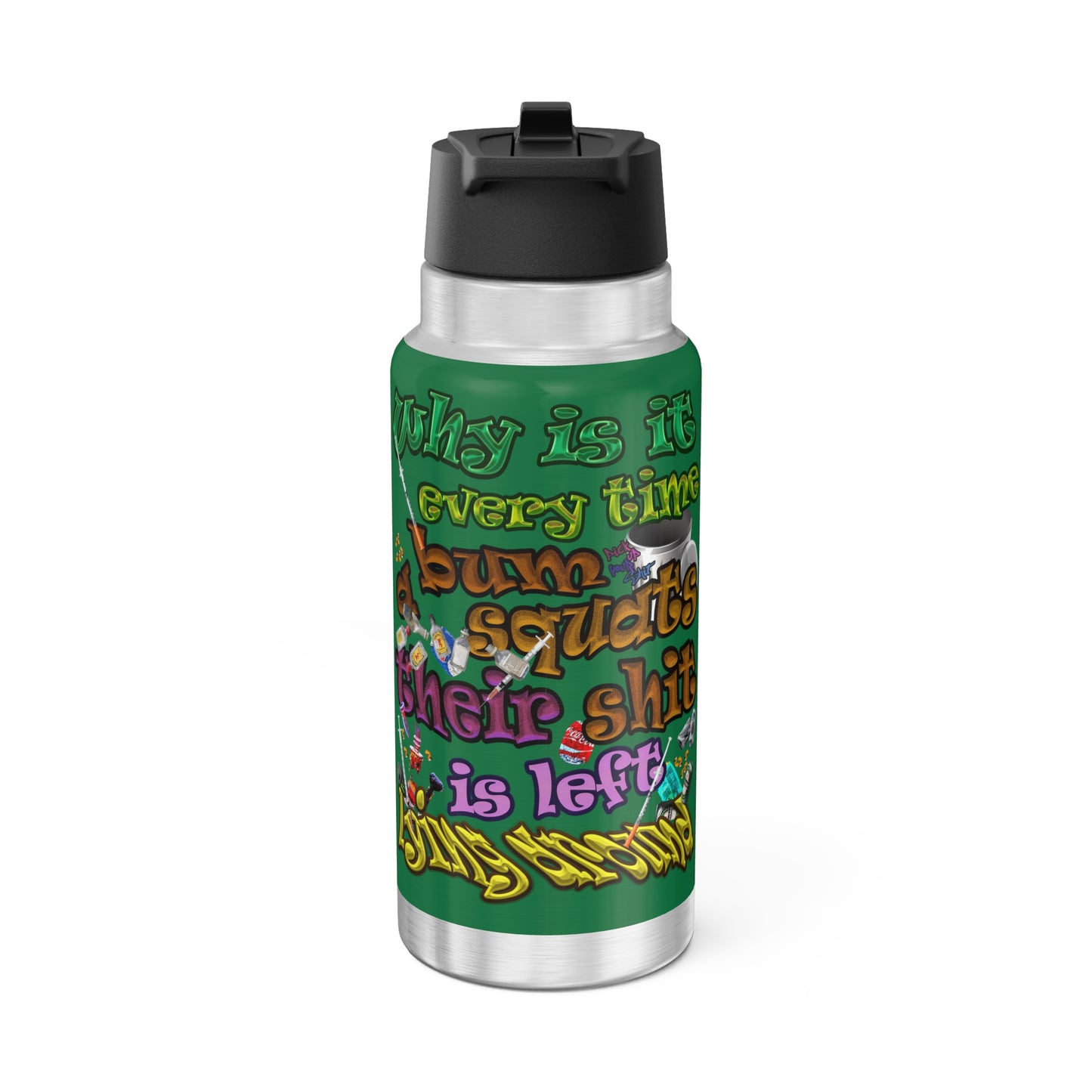 the bum's shit - Gator Tumbler, 32oz (dark green)