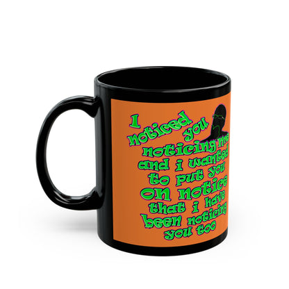 noticed you noticing - Black Mug (crusta)