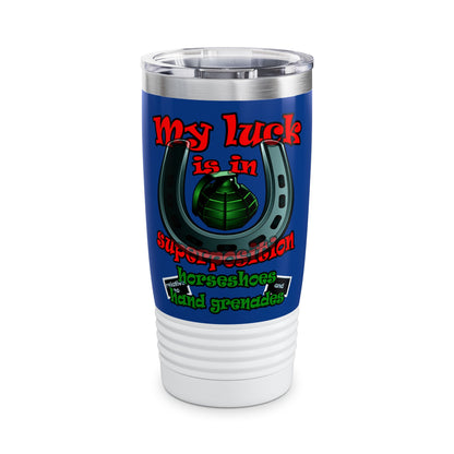 my luck - Ringneck Tumbler, 20oz (dark blue)