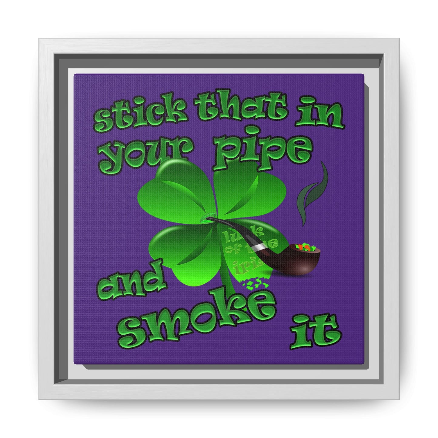 stick that in your pipe and smoke it - framed canvas art (purple)