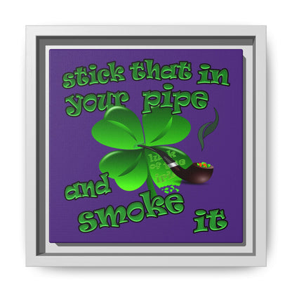 stick that in your pipe and smoke it - framed canvas art (purple)