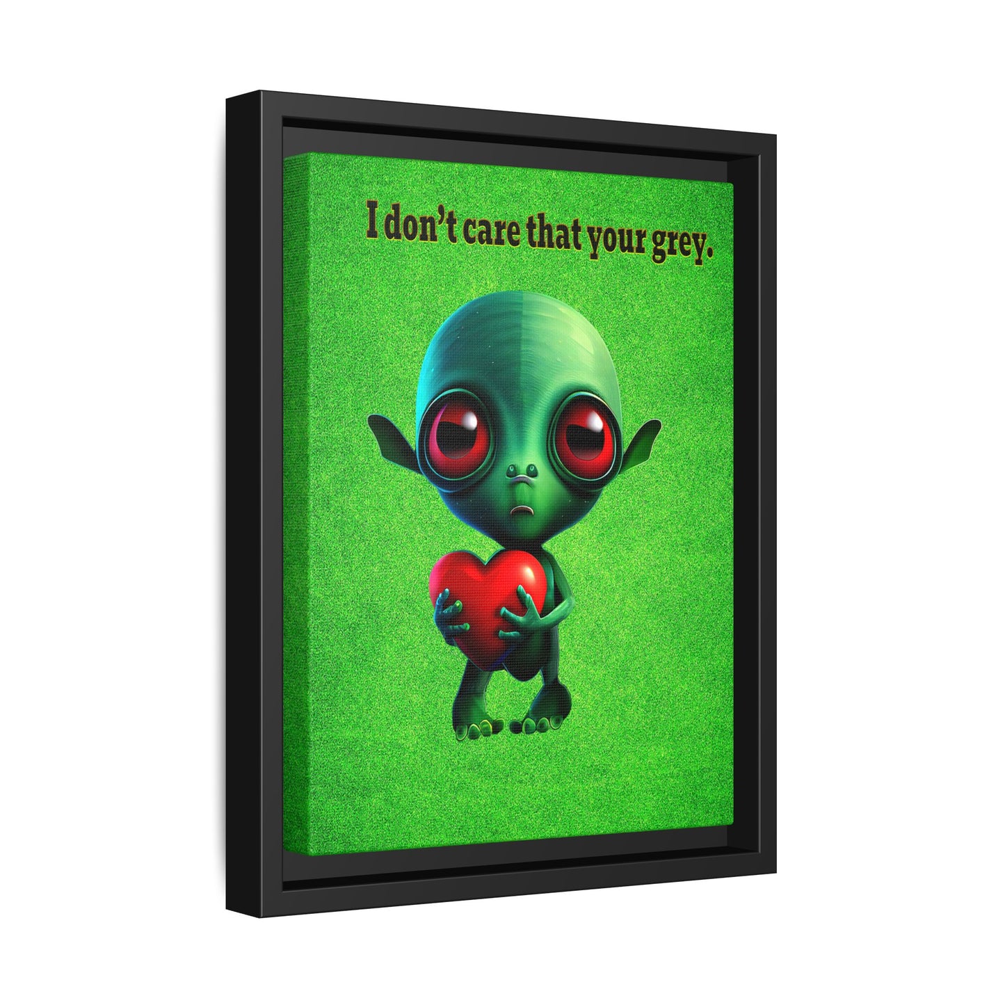 I don't care that your grey - framed canvas art (green turf)