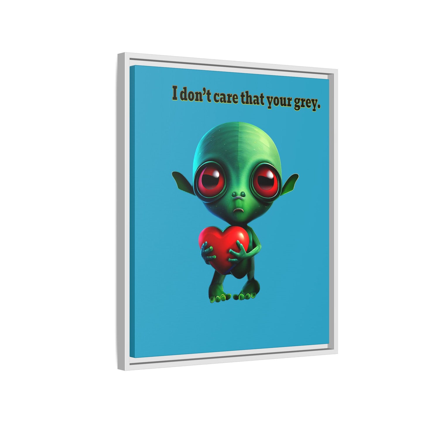 I don't care that your grey - framed canvas art (turquoise)