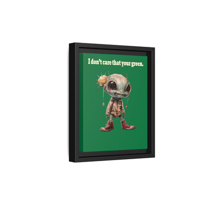 I don't care that your green - framed canvas art (dark green)