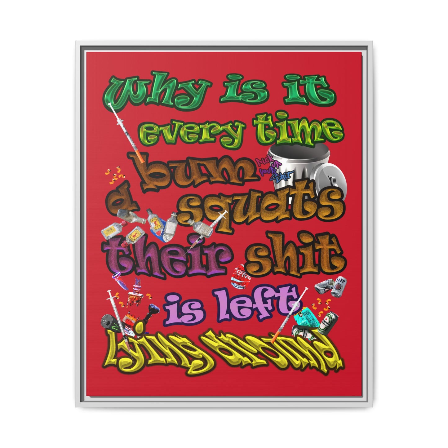 the bum's shit - framed canvas art (dark red)