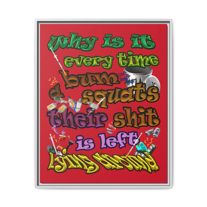 the bum's shit - framed canvas art (dark red)
