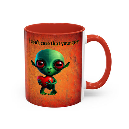 I don't care that your grey - Accent Mug (burnt orange)