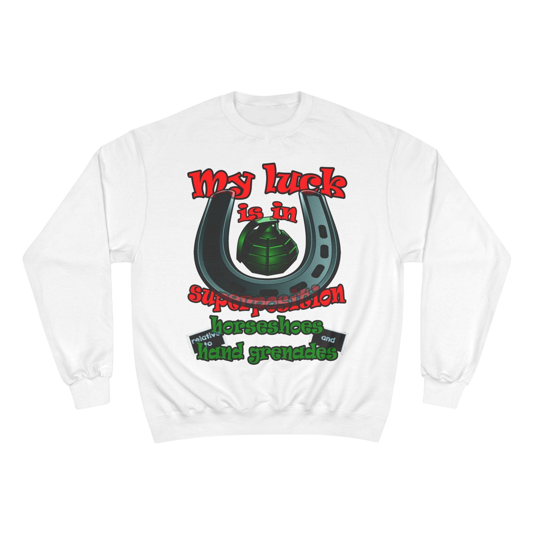 my luck - Champion Sweatshirt