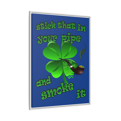 stick that in your pipe and smoke it - framed canvas art (dark blue)