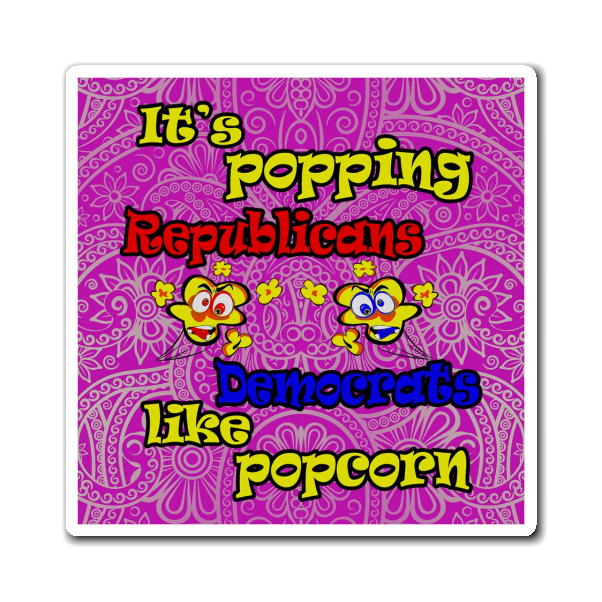 popping like popcorn - Magnets - (pink swirl)