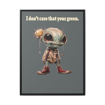I don't care that your green - framed canvas art (dark grey)